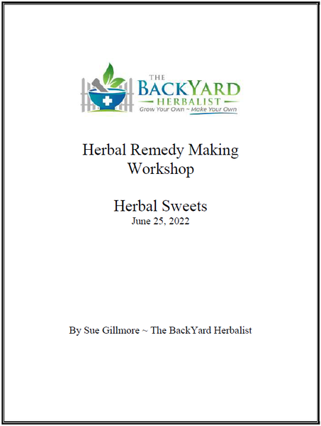 HERBAL REMEDIES CLASS: Making Herbal Sweets