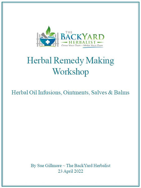 HERBAL REMEDIES CLASS: Herbal Oil Infusions, Ointments and Balms